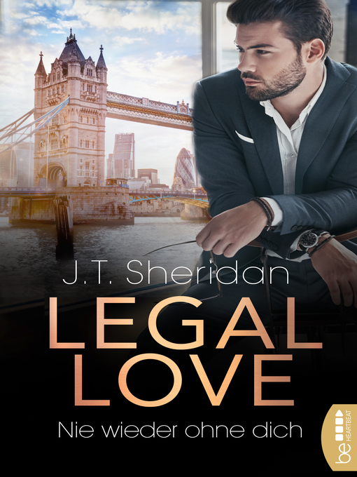 Title details for Legal Love --Nie wieder ohne dich by J.T. Sheridan - Available